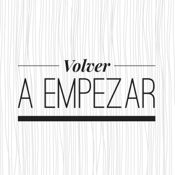 volver-a-empezar-1.jpg